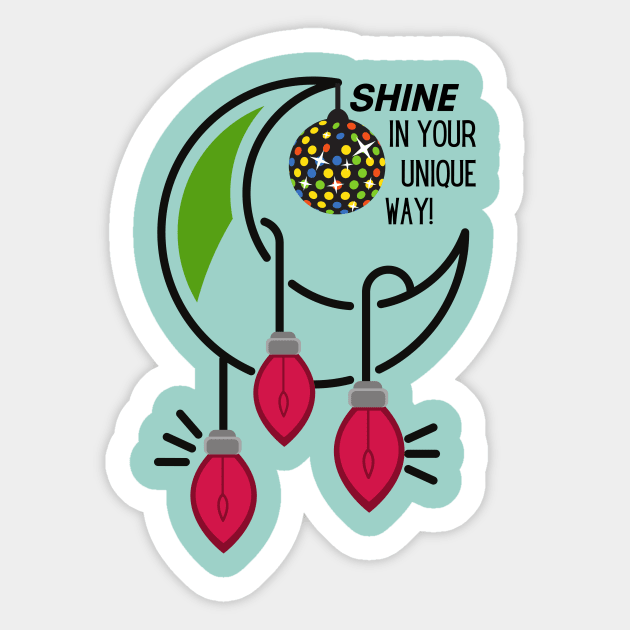 Shine in your unique way Sticker by Rebecca Abraxas - Brilliant Possibili Tees